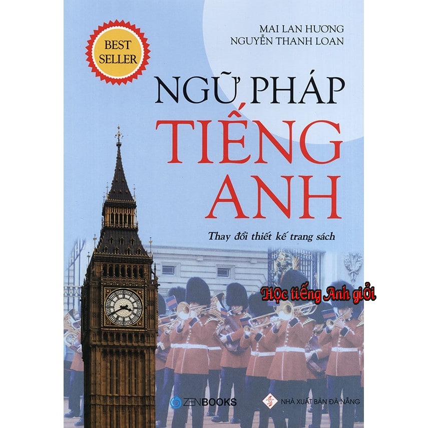 Sách "Giải Thích Ngữ Pháp Tiếng Anh" của Mai Lan Hương kết hợp lý thuyết và bài tập.