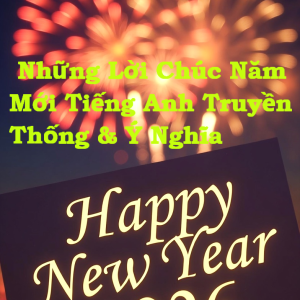 Chúc mừng năm mới tiếng Anh theo phong cách truyền thống châu Á.